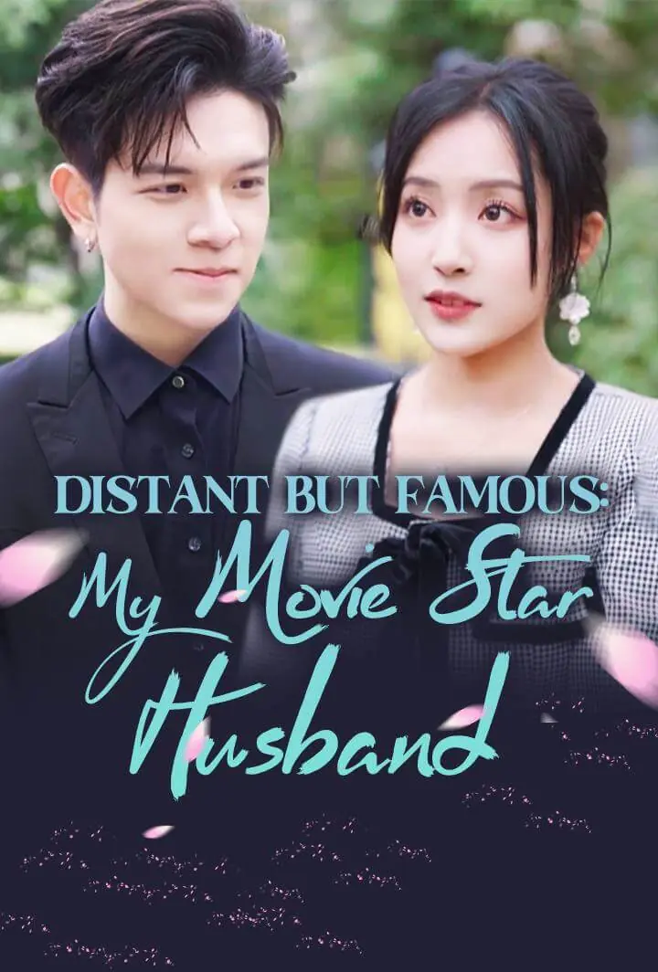Distant But Famous: My Movie Star Husband