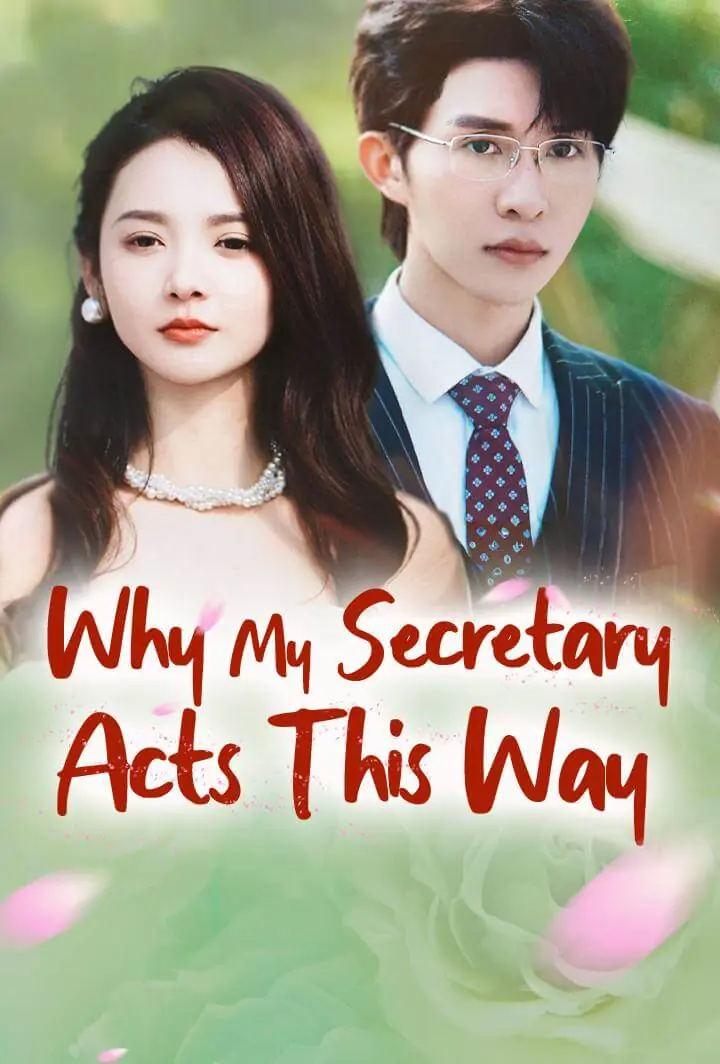 Why My Secretary Acts This Way