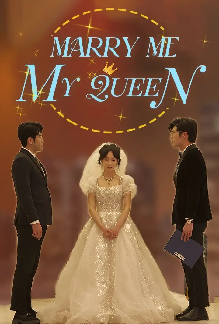 Marry Me, My Queen