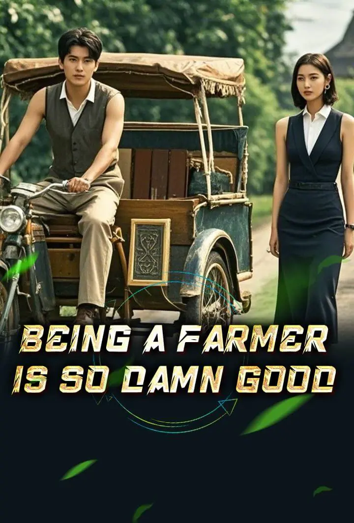 Being A Farmer Is So Damn Good