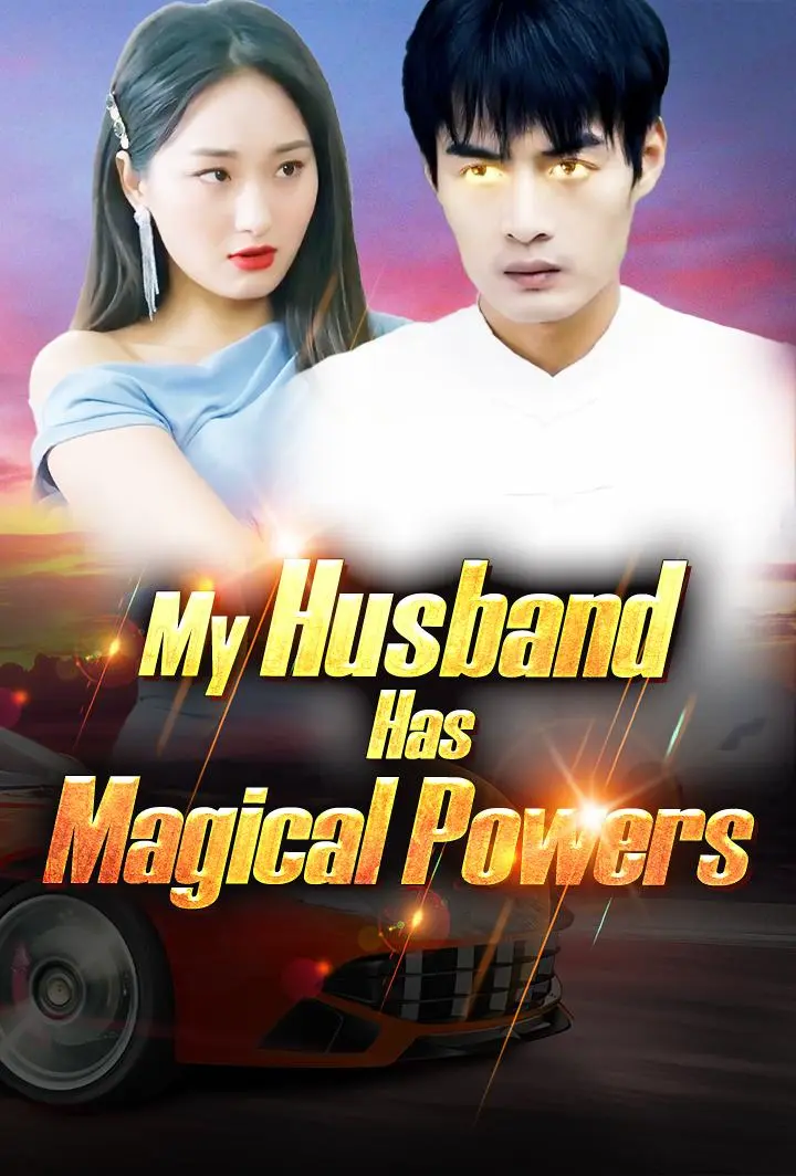 My Husband Has Magical Powers