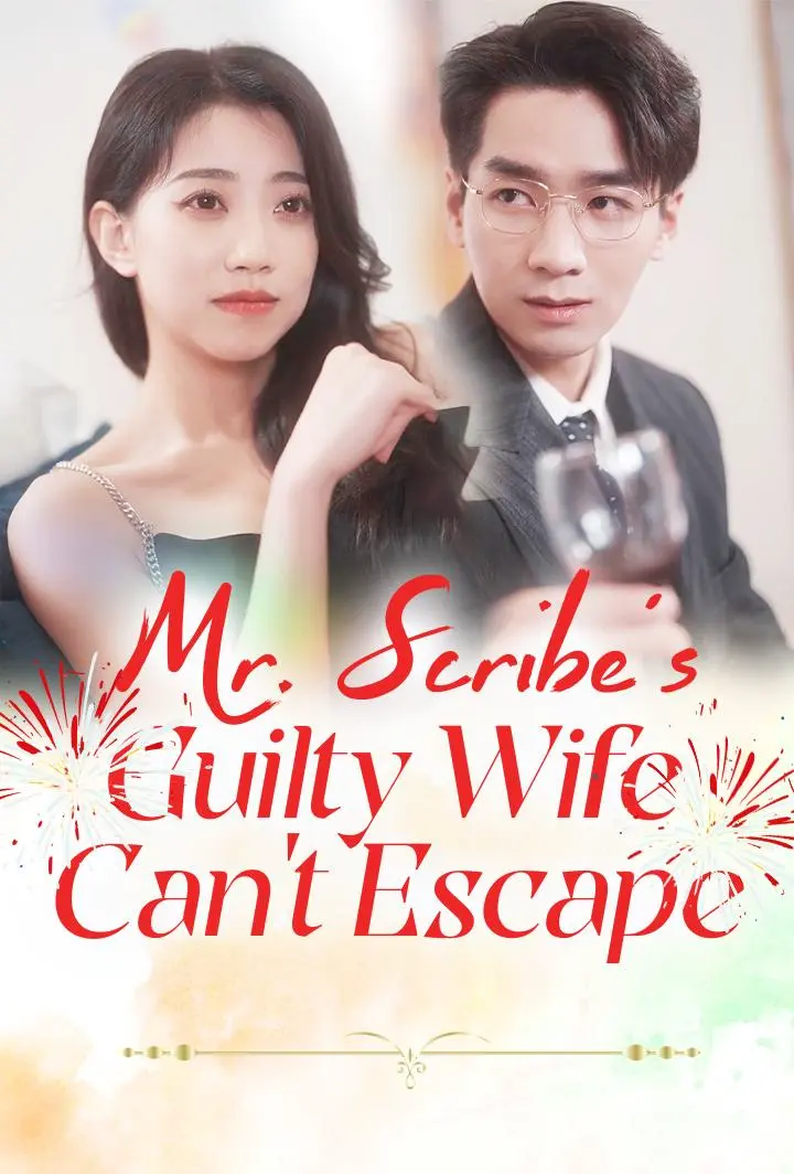 Mr. Scribe's Guilty Wife Can't Escape