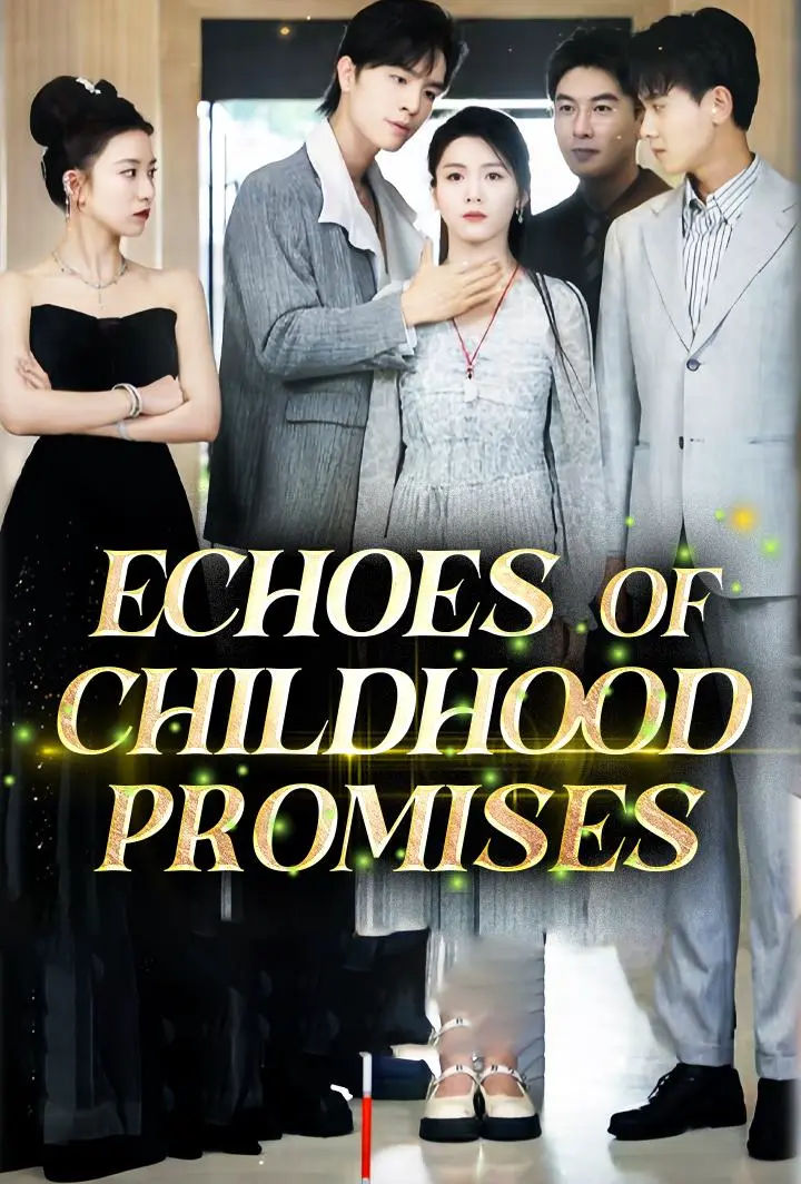 Echoes of Childhood Promises