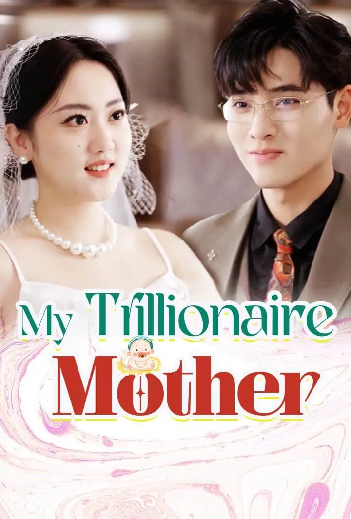 My Trillionaire Mother