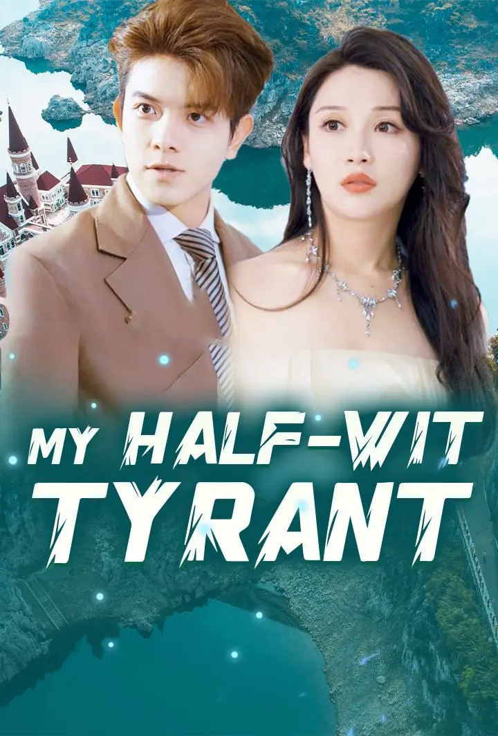 My Half-Wit Tyrant