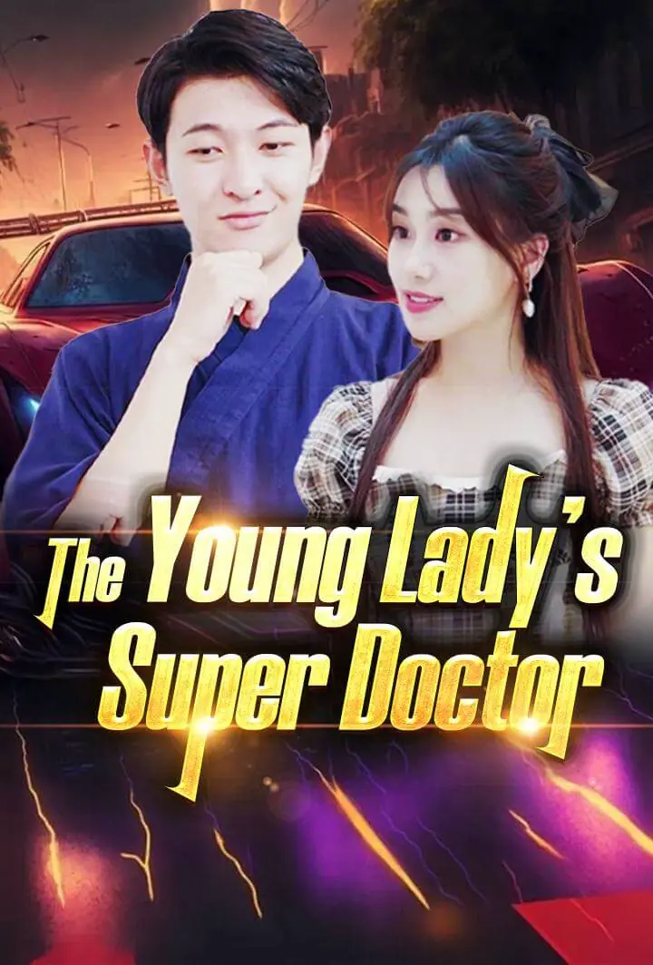 The Young Lady's Super Doctor
