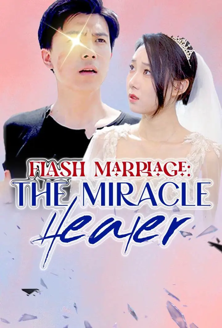 Flash Marriage: The Miracle Healer
