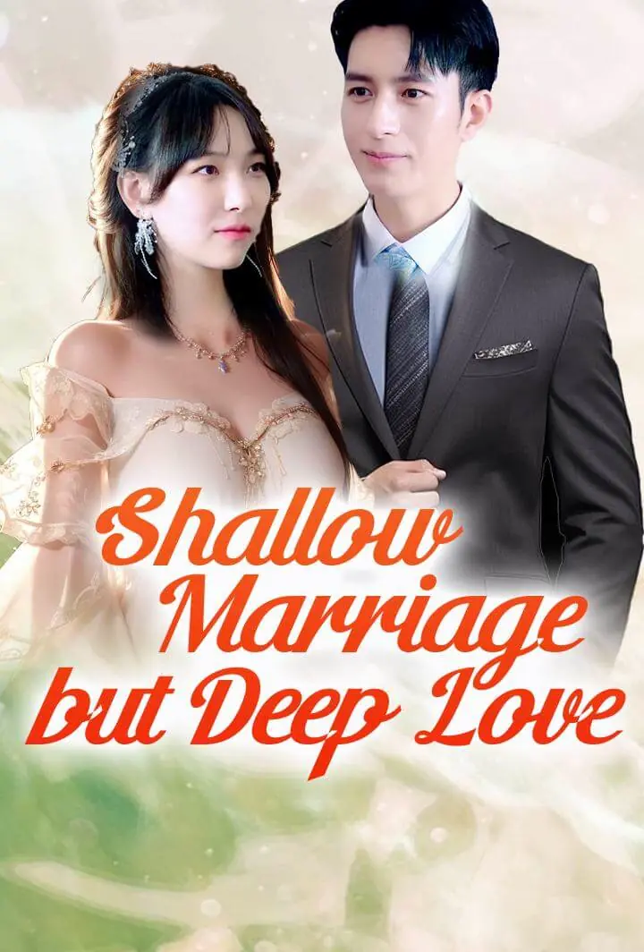 Shallow Marriage but Deep Love